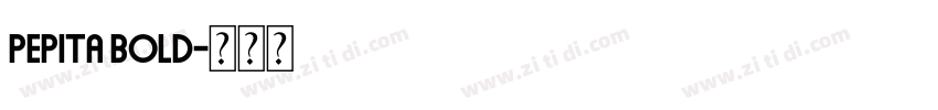 Pepita Bold字体转换